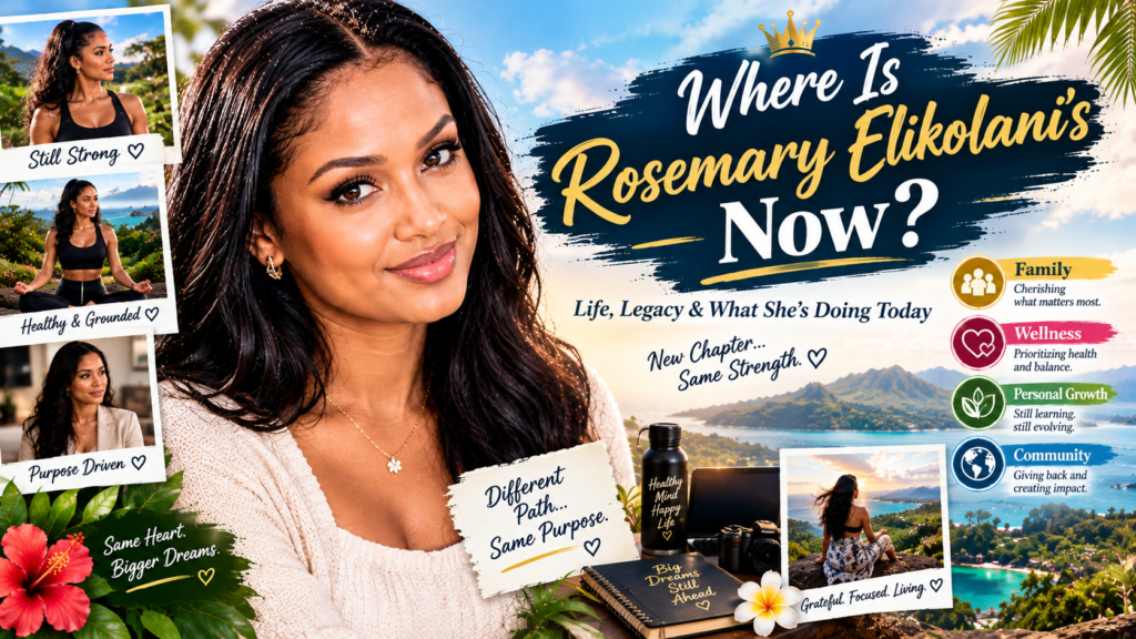 Where Is Rosemary Elikolani Now