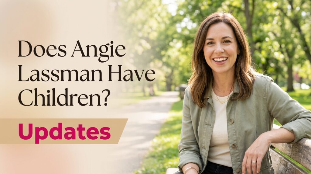 Does Angie Lassman Have Children? Family Planning & Kids Update